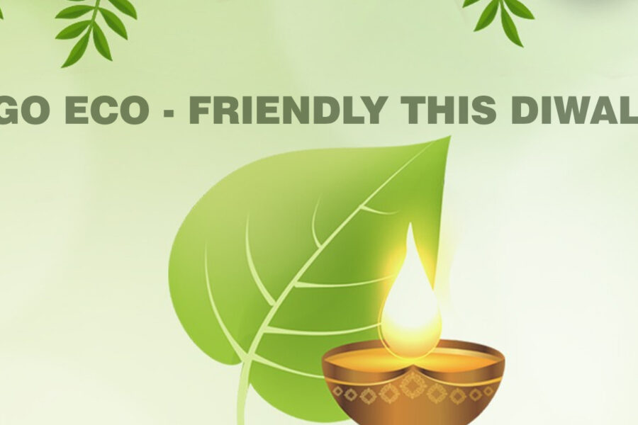 GO ECO – FRIENDLY THIS DIWALI