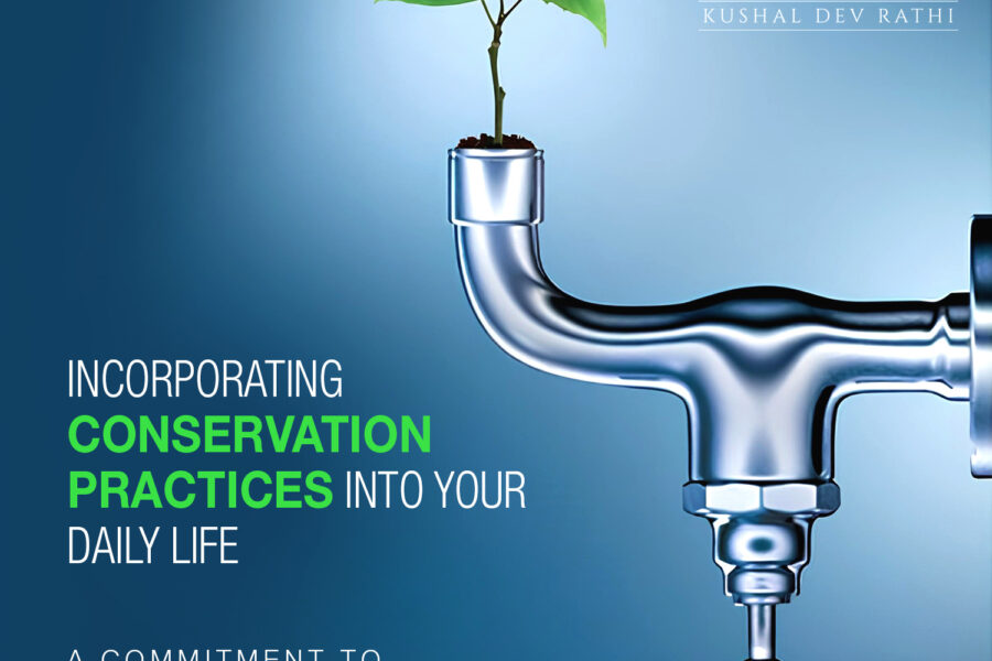 Incorporating Conservation Practices into Your Daily Life | A Commitment to JEEVANKAEARTH